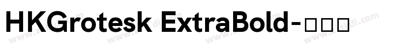 HKGrotesk ExtraBold字体转换